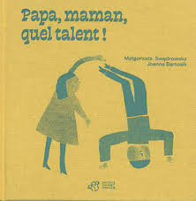 Papa, maman, quel talent !