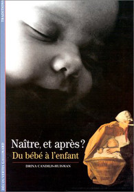 Naître et après ? Du bébé à l’enfant