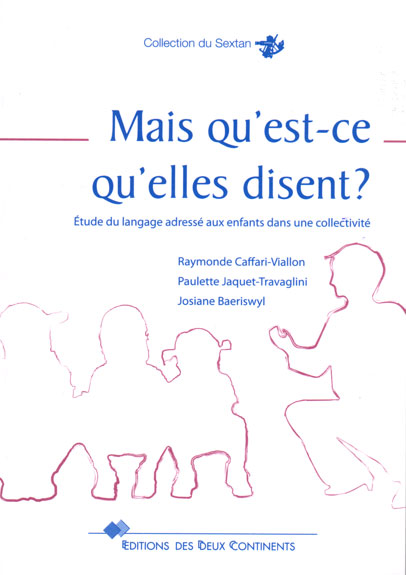 Mais qu’est-ce qu’elles disent ?