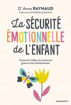 La sécurité émotionnelle de l’enfant