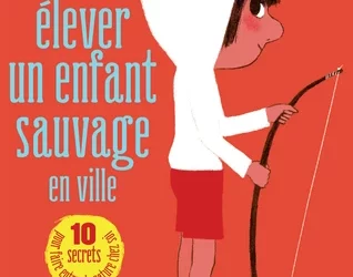 Comment élever un enfant sauvage en ville, Scoot D Sampson