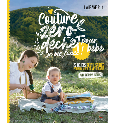 Couture zéro déchet pour bébé, je me lance !